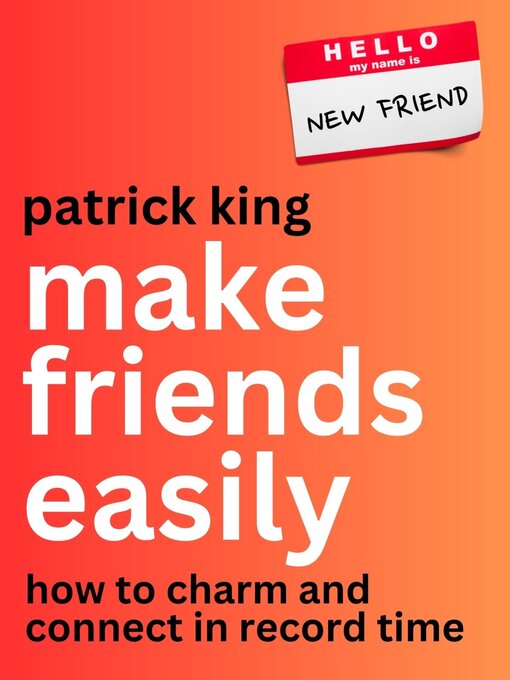 Title details for Make Friends Easily by Patrick King - Available